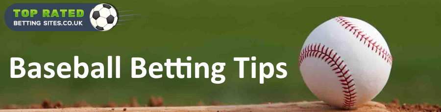 Baseball advanced betting tips.